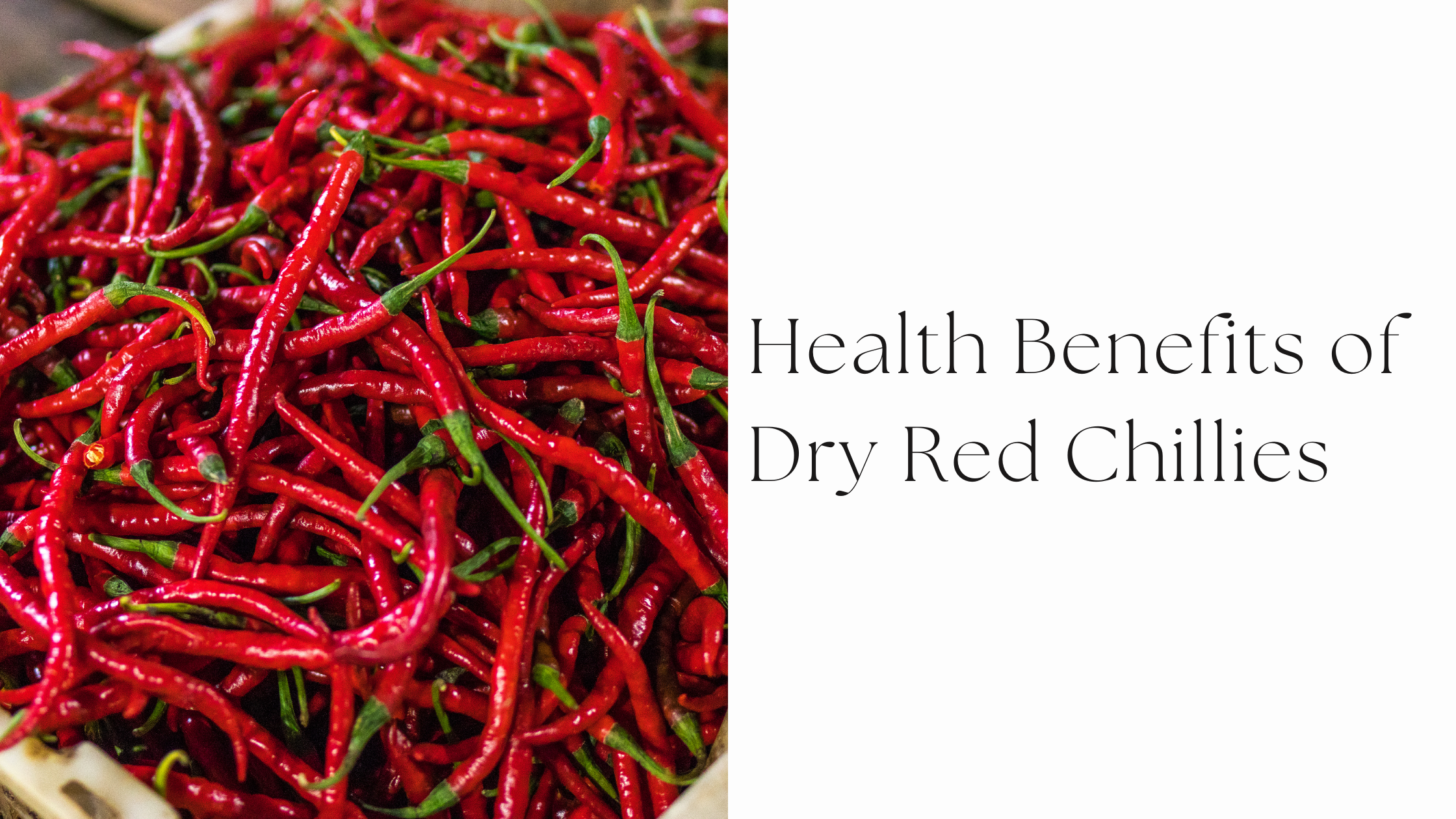 Health Benefits of Dry Red Chillies