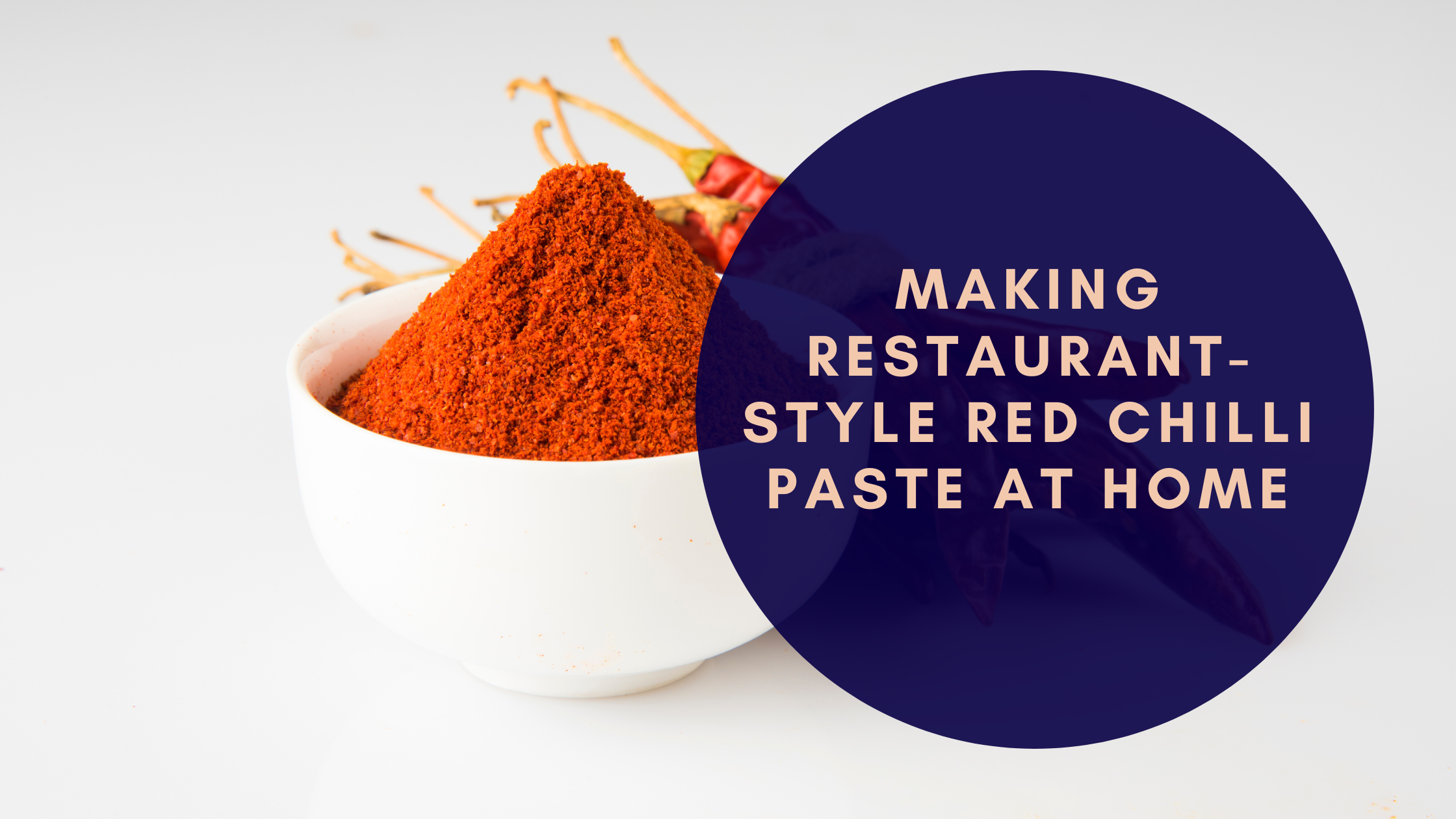 Making Restaurant-Style Red Chilli Paste at Home